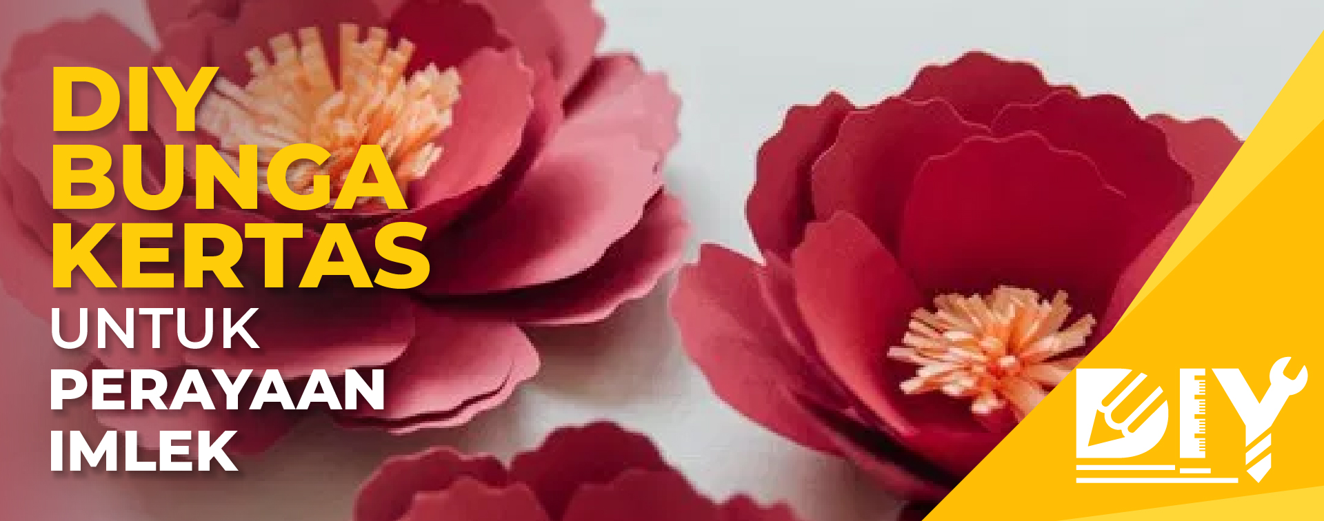 DIY Bunga Kertas Untuk Perayaan Imlek